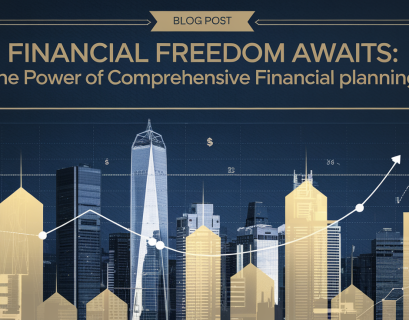 Financial Freedom Awaits: The Power of Comprehensive Financial Planning